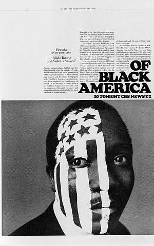 'Of Black America,' designed by Lou Dorfsman. Print advertisement for CBS news, July 2, 1968. The Herb Lubalin Study Center and Typography, the Cooper Union (The Jewish Museum)