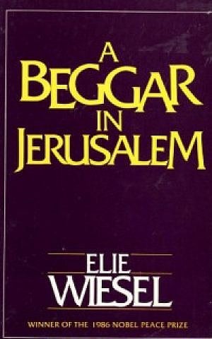 'A Beggar in Jerusalem' by Elie Wiesel (courtesy)