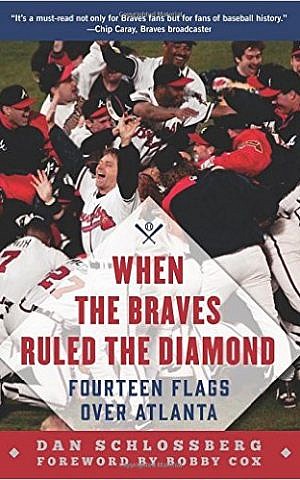 Cover, 'When the Braves Rules the Diamond' by Dan Schlossberg. (Courtesy)