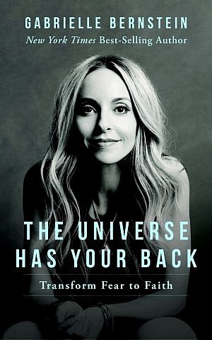 Cover, 'The Universe Has Your Back' by Gabrielle Bernstein. (Courtesy)