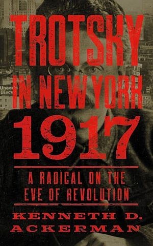Cover, 'Trotsky in New York 1917.' (Courtesy)