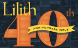 Lilith magazine’s 40th anniversary issue (Lilith)