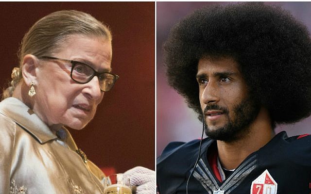 Supreme Court Justice Ruth Bader Ginsburg, left. (Chris Kleponis/AFP/Getty Images via JTA) Colin Kaepernick, right. (Thearon W. Henderson/Getty Images via JTA) Supreme Court Justice Ruth Bader Ginsburg, left. (Chris Kleponis/AFP/Getty Images via JTA) Colin Kaepernick, right. (Thearon W. Henderson/Getty Images via JTA)