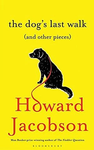 Cover of 'The Dog's Last Walk (and Other Pieces)' (courtesy)