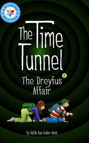 Cover of 'The Time Tunnel 2: The Dreyfuss Affair' by Galila Ron-Feder Amit. (Courtesy)