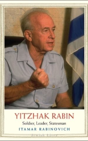 Itamar Rabinovich's biography of Yitzhak Rabin