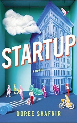 'Startup' by Doree Shafrir. (Courtesy)