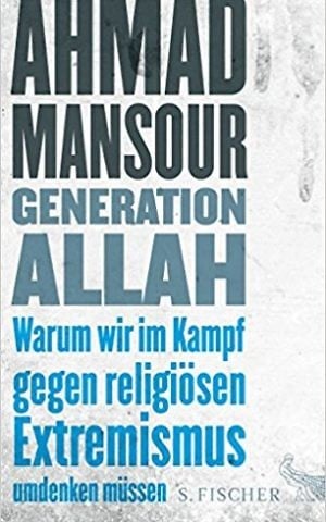 'Generation Allah,' by Ahmad Mansour (published in German). (Courtesy)