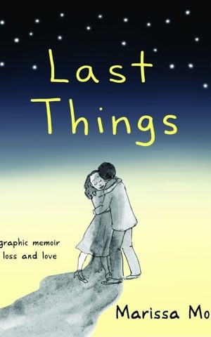 'Last Things' by Marissa Moss. (Courtesy)