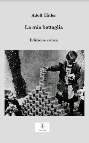 The cover of the first critical edition of Mein Kampf in Italian, published in 2017