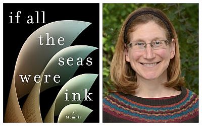 Ilana Kurshan and jacket cover of her book, 'If All the Seas Were Ink.' (Debbi Cooper/Courtesy Ilana Kurshan)