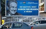 This poster featuring US billionaire George Soros in Szekesfehervar, Hungary, reads, 'We can't let Soros get the last laugh.' It was part of a government campaign, July 6, 2017. (Attila Kisbenedek/AFP/Getty Images)