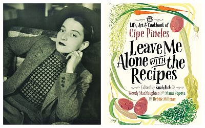 Portrait of Cipe Pineles by Trude Fleischmann. (RIT Cary Graphic Arts Collection); 'Leave Me Alone With the Recipes,' edited by Sarah Rich, Wendy MacNaughton, Maria Popova, and Debbie Millman. (Courtesy)