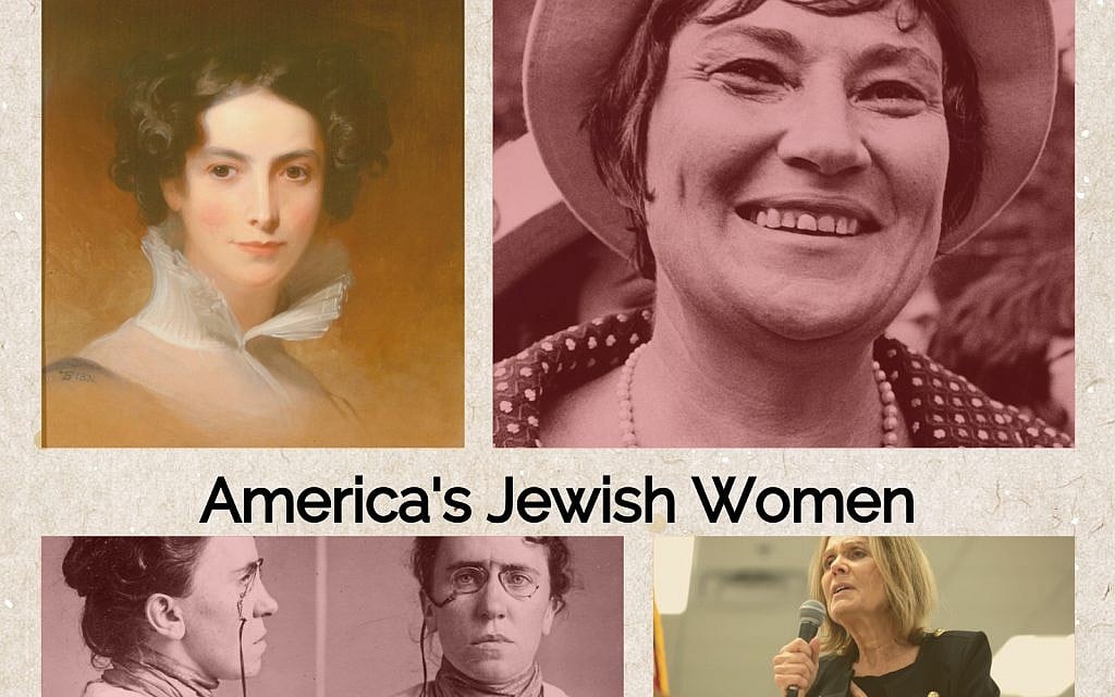Clockwise, from upper left: Rebecca Gratz, Bella Abzug, (Public domain); Gloria Steinem (CC/SA/Gage Skidmore); Emma Goldman's police mug shot (Public domain). Clockwise, from upper left: Rebecca Gratz, Bella Abzug, (Public domain); Gloria Steinem (CC/SA/Gage Skidmore); Emma Goldman's police mug shot (Public domain).