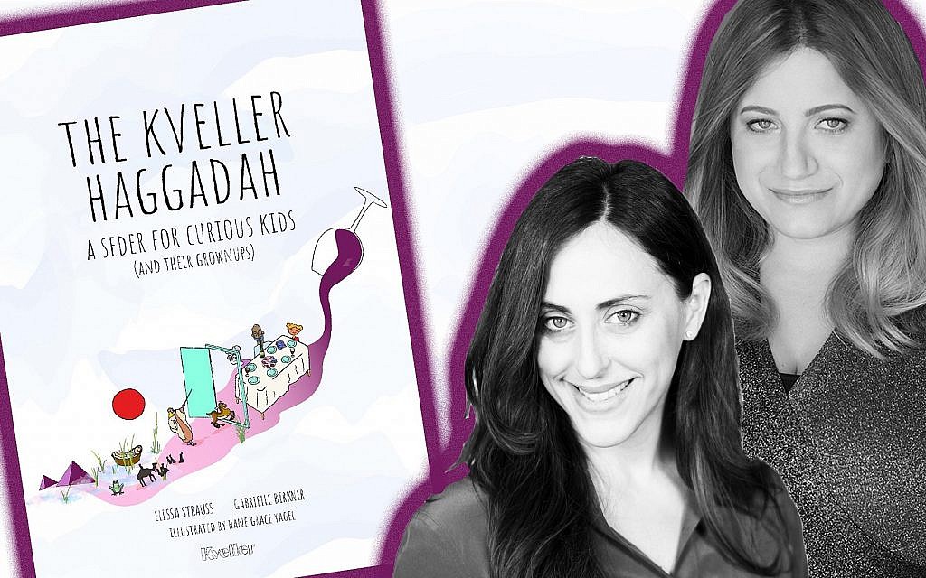 Elissa Strauss, left, and Gabrielle Birkner are the authors of the 'Kveller Haggadah.' (Collage by Emily Burack/JTA) Elissa Strauss, left, and Gabrielle Birkner are the authors of the 'Kveller Haggadah.' (Collage by Emily Burack/JTA)