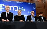 Blue and White party leaders, from left to right: Benny Gantz, Yair Lapid, Moshe Ya'alon, Gabi Ashkenazi. Tel Aviv, March 18, 2019. (Tomer Neuberg/Flash90)
