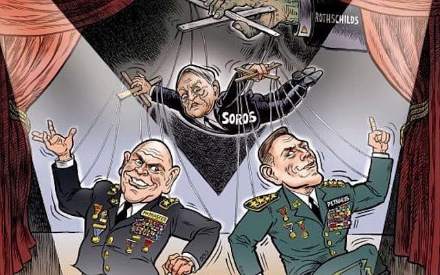 Illustrative: Ben Garrison drew this cartoon in 2017. It shows George Soros being manipulated by a hand of the Rothschilds, and Soros in turn manipulating Trump’s former National Security Adviser H.R. McMaster and retired Gen. David Petraeus. (Ben Garrison/Twitter via JTA) Illustrative: Ben Garrison drew this cartoon in 2017. It shows George Soros being manipulated by a hand of the Rothschilds, and Soros in turn manipulating Trump’s former National Security Adviser H.R. McMaster and retired Gen. David Petraeus. (Ben Garrison/Twitter via JTA)