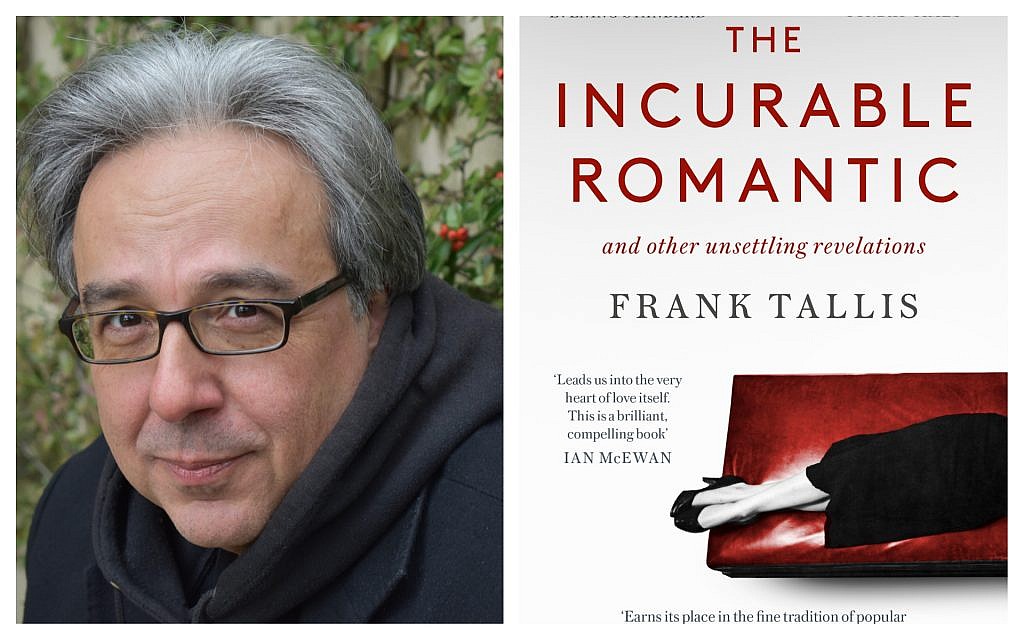 Dr. Frank Tallis, author of 'The Incurable Romantic.' (Courtesy) Dr. Frank Tallis, author of 'The Incurable Romantic.' (Courtesy)