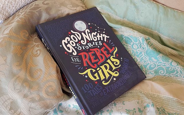 A copy of 'Good Night Stories for Rebel Girls'. (Raoul Wootliff/Times of Israel) A copy of 'Good Night Stories for Rebel Girls'. (Raoul Wootliff/Times of Israel)