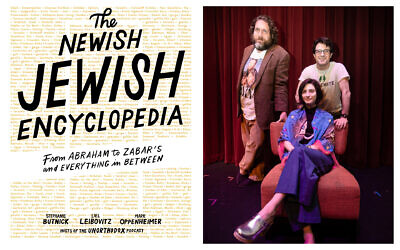 Co-authors of 'The Newish Jewish Encyclopedia,' clockwise from back left: Liel Leibovitz, Mark Oppenheimer, and Stephanie Butnick. (Photo credit Matthew Lipsen); Cover of 'The Newish Jewish Encyclopedia.' (Excerpted from 'The Newish Jewish Encyclopedia' by Stephanie Butnick, Liel Leibovitz, and Mark Oppenheimer [Artisan Books]. Copyright © 2019)