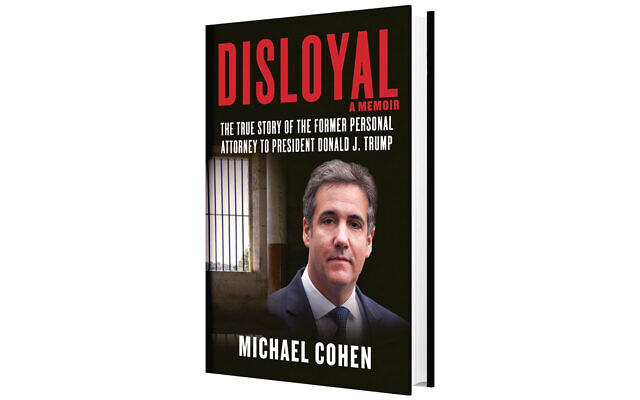 The cover of Michael Cohen's new book, "Disloyal: The True Story of the Former Personal Attorney to President Donald J. Trump," which will be released on September 8, 2020, by Skyhorse Publishing. (Courtesy/Skyhorse Publishing via AP) The cover of Michael Cohen's new book, "Disloyal: The True Story of the Former Personal Attorney to President Donald J. Trump," which will be released on September 8, 2020, by Skyhorse Publishing. (Courtesy/Skyhorse Publishing via AP)