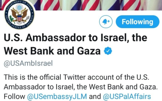Twitter Account of US Embassy in Israel briefly includes the West Bank and Gaza in its title on January 20, 2020. (Screen capture/Twitter) Twitter Account of US Embassy in Israel briefly includes the West Bank and Gaza in its title on January 20, 2020. (Screen capture/Twitter)