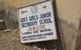 The sign post of Government Girls Junior Secondary School in Jangebe, following an attack by gunmen in Jangebe, Nigeria on Feb. 25, 2021. (AP/ Ibrahim Mansur)