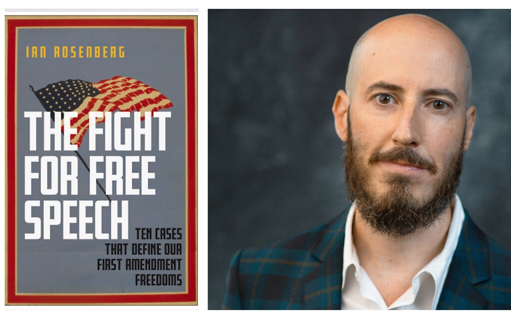 'The Fight for Free Speech' (NYU Press) by author and free speech legal expert Ian Rosenberg. (Portrait photo by Larry Bercow) 'The Fight for Free Speech' (NYU Press) by author and free speech legal expert Ian Rosenberg. (Portrait photo by Larry Bercow)