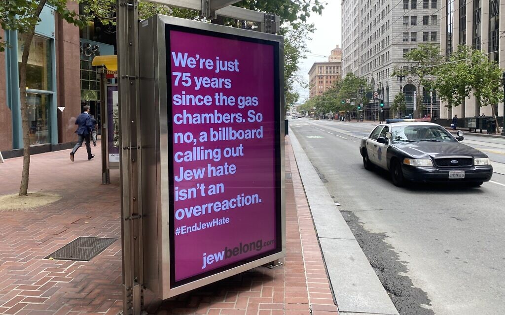 A JewBelong bus ad in downtown San Francisco. The ads are part of a nationwide campaign to raise awareness of antisemitism. (Gabriel Greschler/J. Jewish News of Northern California/ via JTA) A JewBelong bus ad in downtown San Francisco. The ads are part of a nationwide campaign to raise awareness of antisemitism. (Gabriel Greschler/J. Jewish News of Northern California/ via JTA)