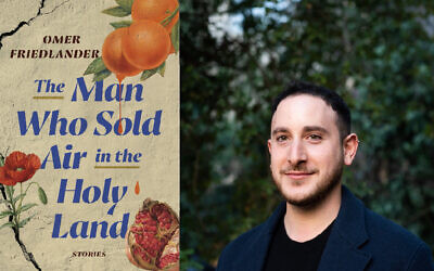 Author Omer Friedlander and his new book, 'The Man Who Sold Air in the Holy Land.' (Yam Traiber)