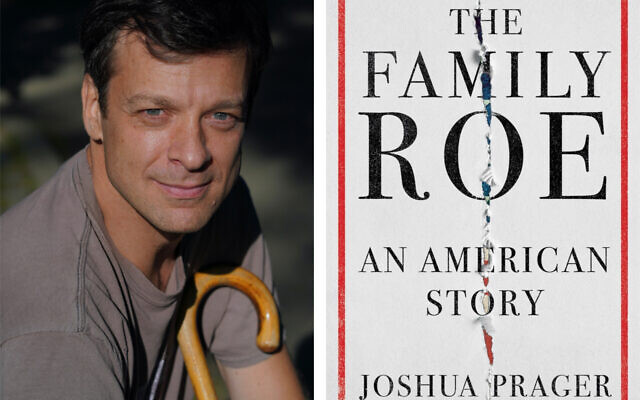 Author Joshua Prager and his new book, 'The Family Roe.' (Author portraint: Peter van Agtmael, Magnum Photos)