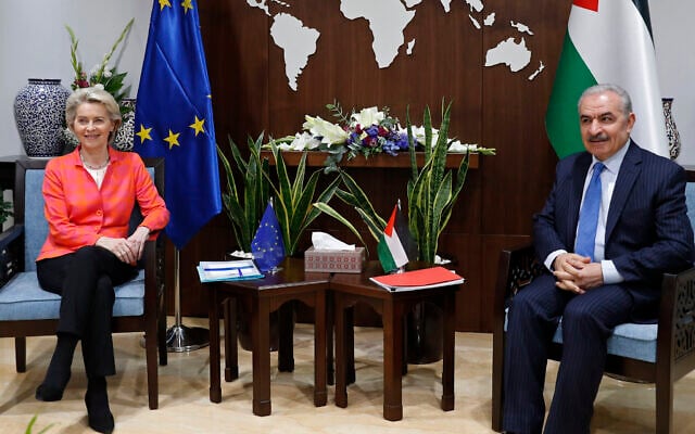 President of the European Commission Ursula von der Leyen meets with Palestinian Authority Prime Minister Mohammad Shtayyeh, in Ramallah, June 14, 2022. (Atef Safadi via AP) President of the European Commission Ursula von der Leyen meets with Palestinian Authority Prime Minister Mohammad Shtayyeh, in Ramallah, June 14, 2022. (Atef Safadi via AP)