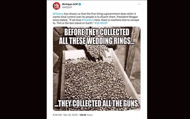 A tweet sent by the Michigan Republican Party comparing gun-control measures to the Holocaust, March 22, 2023. (Screenshot via JTA) A tweet sent by the Michigan Republican Party comparing gun-control measures to the Holocaust, March 22, 2023. (Screenshot via JTA)