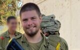 This handout photo shows Cpl. Maksym Molchanov, who was killed in a truck-ramming attack near Modiin on August 31, 2023. (Courtesy)