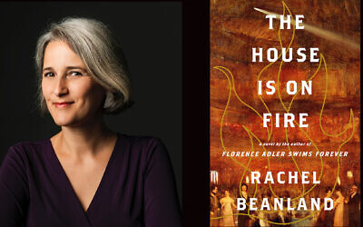 Author Rachel Beanland and the cover of her 2023 novel "The House Is On Fire." (Courtesy of the author)