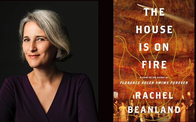 Author Rachel Beanland and the cover of her 2023 novel "The House Is On Fire." (Courtesy of the author) Author Rachel Beanland and the cover of her 2023 novel "The House Is On Fire." (Courtesy of the author)