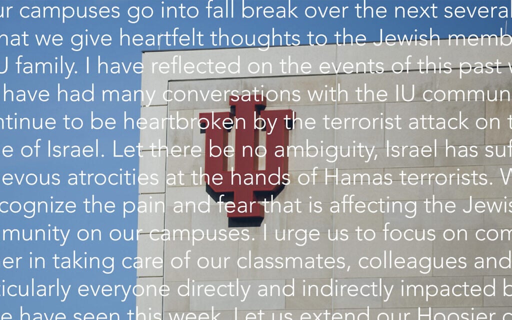 Indiana University issued a second statement on the Oct. 7 attacks after its first statement did not mention Hamas or its Jewish victims. (JTA illustration by Mollie Suss) Indiana University issued a second statement on the Oct. 7 attacks after its first statement did not mention Hamas or its Jewish victims. (JTA illustration by Mollie Suss)