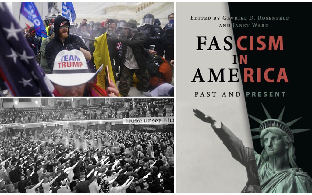 Clockwise from right: 'Fascism in America,' edited by Gavriel Rosenfeld and Janet Ward; American Nazi supporters salute at an event in White Plains, New York, in the 1930s (AP photo); Trump supporters try to break through a police barrier at the Capitol building in Washington, DC, January 6, 2021. (AP Photo/John Minchillo, File) Clockwise from right: 'Fascism in America,' edited by Gavriel Rosenfeld and Janet Ward; American Nazi supporters salute at an event in White Plains, New York, in the 1930s (AP photo); Trump supporters try to break through a police barrier at the Capitol building in Washington, DC, January 6, 2021. (AP Photo/John Minchillo, File)