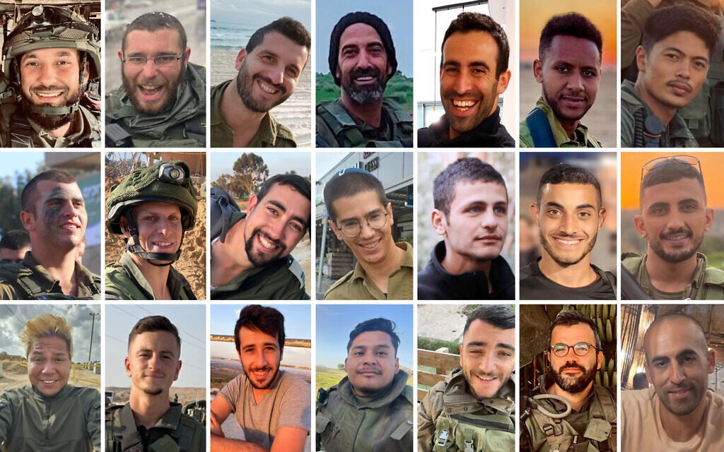 Soldiers killed in the central Gaza Strip on January 22, 2024: Top (L-R): Sgt. Maj. (res.) Mark Kononovich, Sgt. First Class (res.) Israel Socol, Sgt. Maj. (res.) Adam Bismut, Sgt. Maj. (res.) Shay Biton Hayun, Sgt. Maj. (res.) Itamar Tal, Sgt. Maj. (res.) Daniel Kasau Zegeye, Sgt. First Class (res.) Cedrick Garin; middle: Sgt. First Class (res.) Hadar Kapeluk, Sgt. Maj. (res.) Matan Lazar, Cpt. (res.) Ariel Mordechay Wollfstal, Master Sgt. (res.), Elkana Vizel, Cpt. (res.) Nir Binyamin, Sgt. First Class (res.) Sagi Idan, Sgt. First Class (res.) Ahmad Abu Latif; bottom: Sgt. Maj. (res.) Rafael Elias Mosheyoff, Sgt. First Class (res.) Nicholas Berger, Master Sgt. (res.) Yoav Levi, Sgt. First Class (res.) Yuval Lopez, Sgt. First Class (res.) Elkana Yehuda Sfez, Sgt. Maj. (res.) Sergey Gontmaher, Sgt. Maj. (res.) Barak Haim Ben Valid. (Israel Defense Forces, courtesy; combo image: Times of Israel)