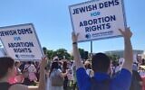 Illustrative: Jewish Democratic Council of America activists join the Jewish Rally for Abortion Justice outside the US Capitol, May 17, 2022. (Jewish Democratic Council of America via JTA/ File)