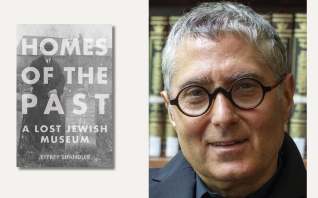 Jeffrey Shandler, Distinguished Professor in the Department of Jewish Studies at Rutgers University, is the author of 'Homes of the Past: A Lost Jewish Museum.' (Etty Lassman; Indiana University Press via JTA)