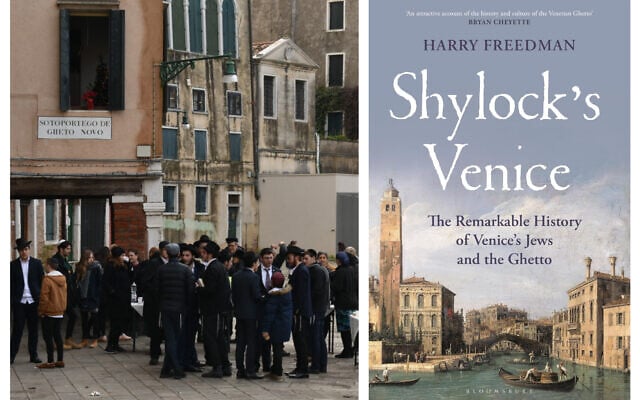 Left: Orthodox Jews congregate in Venice’s ancient Jewish ghetto. (Photo by Paolo Raccanelli); Right: Cover of 'Shylock’s Venice: The Remarkable History of Venice’s Jews and the Ghetto,' by Harry Freedman. (Courtesy)