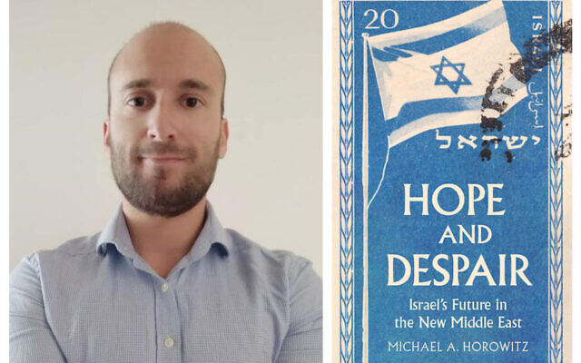 Author Michael Horowitz's new book is 'Hope and Despair.' (Courtesy)