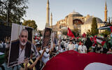 Illustrative: Pro-Palestinian, anti-Israel demonstrators take part in a rally to condemn the assassination of Hamas leader Ismail Haniyeh, at Hagia Sophia Square in Istanbul, Turkey, on August 3, 2024. (Kemal Aslan/ AFP)