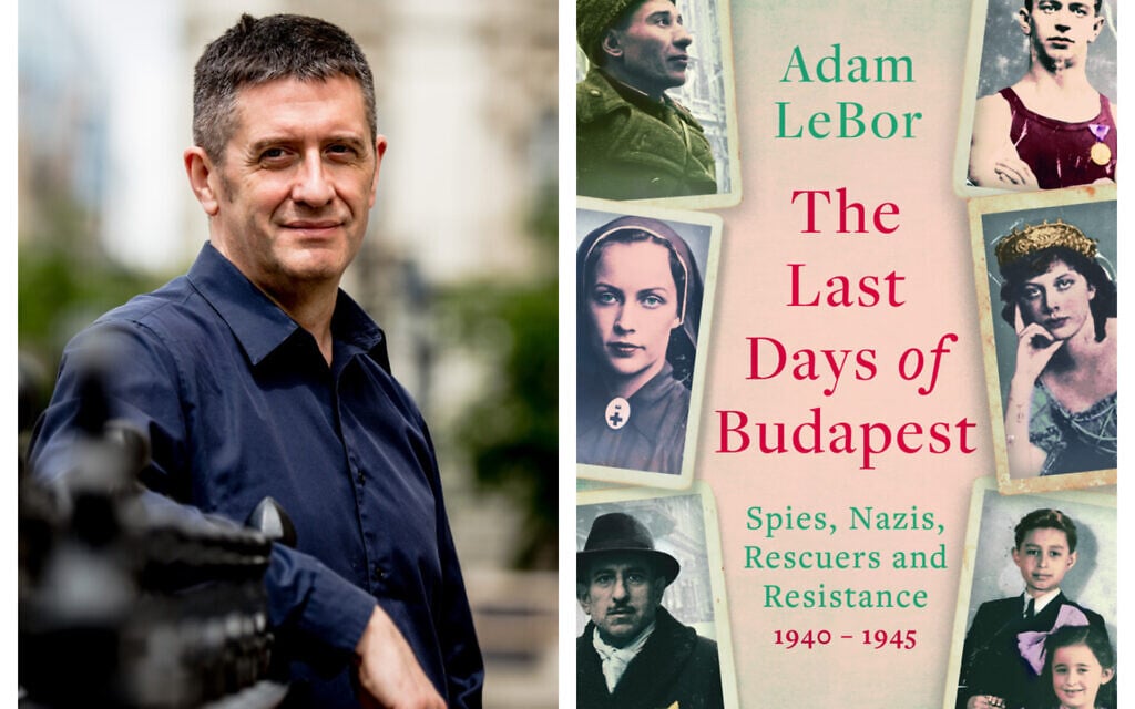 Adam LeBor, author of 'Last Days of Budapest.' (Courtesy Zoltan Tuba)