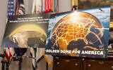 Posters for the proposed Golden Dome for America missile defense shield are displayed before an event with US President Donald Trump in the Roosevelt Room at the White House, May 12, 2025, in Washington. (AP Photo/Mark Schiefelbein)