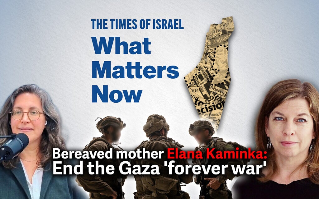 What Matters Now to bereaved mother Elana Kaminka: End the Gaza ‘forever war’