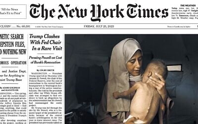 The New York Times' July 25 front page showing a picture captioned: "Mohammed Zakaria al-Mutawaq, about 18 months, with his mother, Hedaya al-Mutawaq, who said he was born healthy but recently diagnosed with severe malnutrition." On July 30, the paper acknowledged that he "had pre-existing health problems affecting his brain and his muscle development."