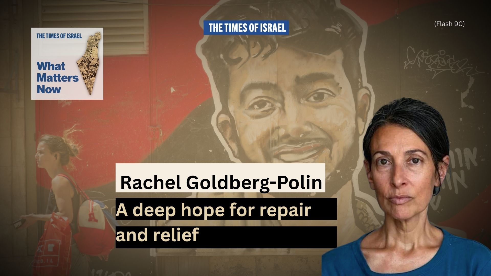 What Matters Now to Rachel Goldberg-Polin: A deep hope for repair and relief