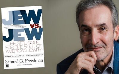 In 'Jew vs. Jew,' Samuel Freedman showed a community not so much assimilating away but imploding from within. (Author photo Gabriela Bhaskar via JTA) In 'Jew vs. Jew,' Samuel Freedman showed a community not so much assimilating away but imploding from within. (Author photo Gabriela Bhaskar via JTA)